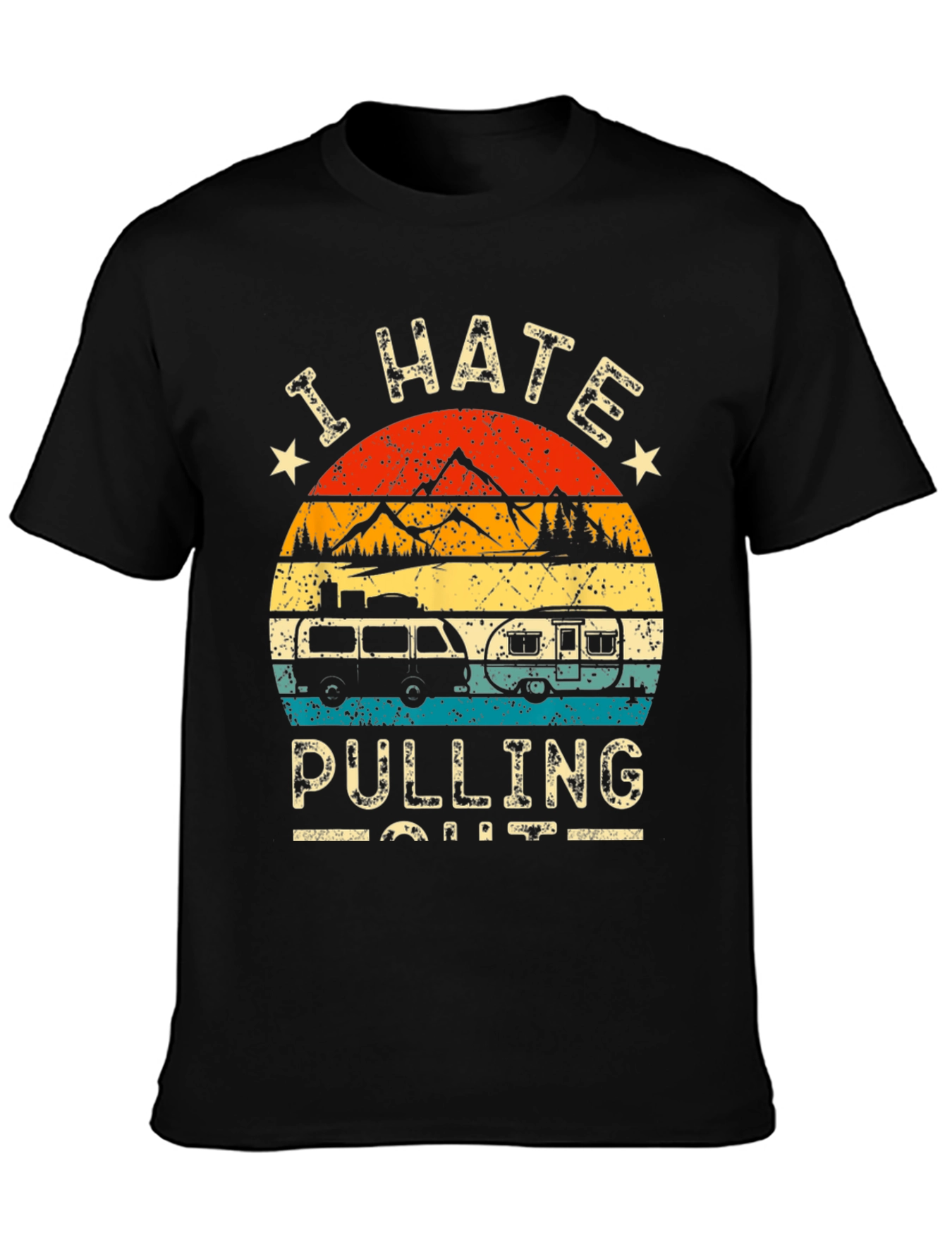 I Hate Pulling Out Camping Graphic Tee