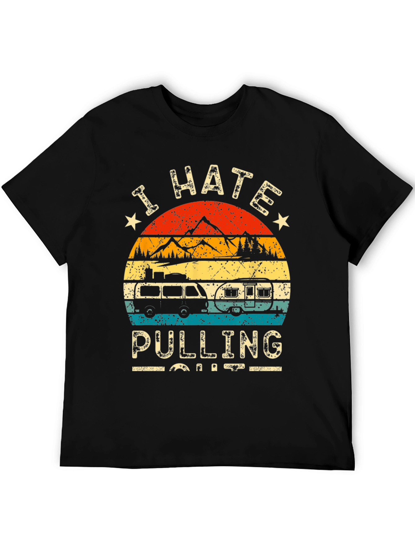 I Hate Pulling Out Camping Graphic Tee