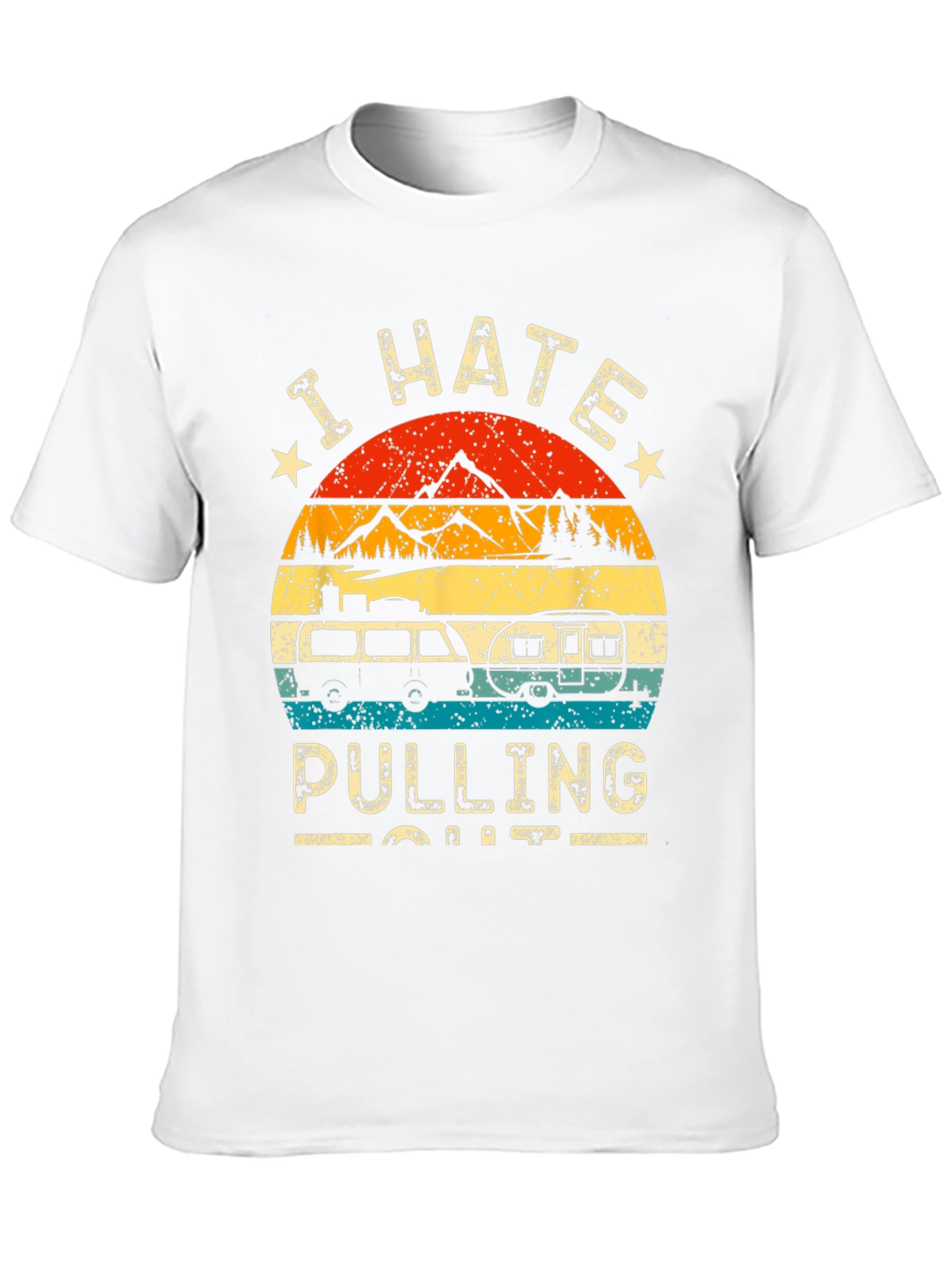 I Hate Pulling Out Camping Graphic Tee