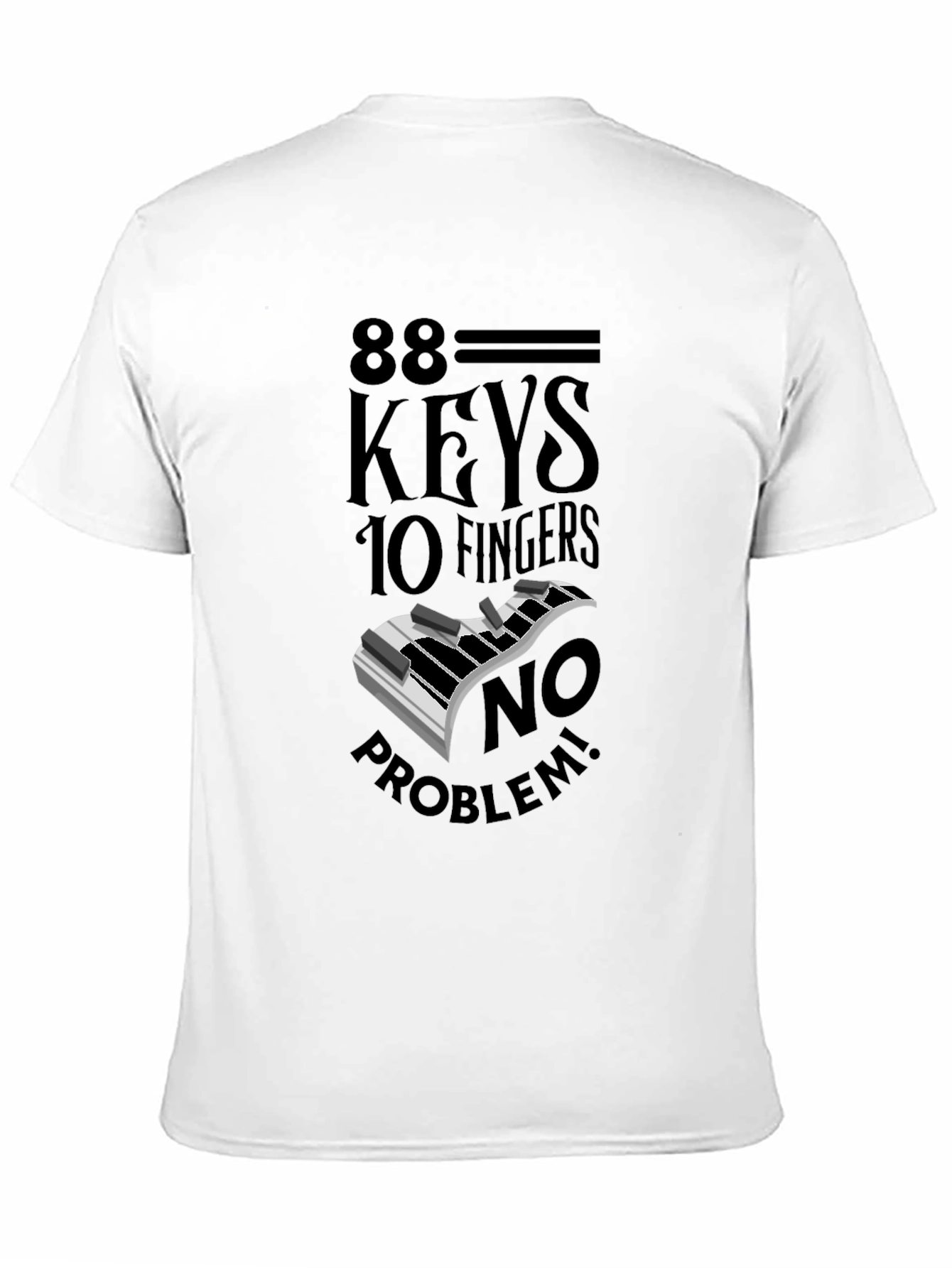 88 Keys 10 Fingers No Problem Graphic Tee