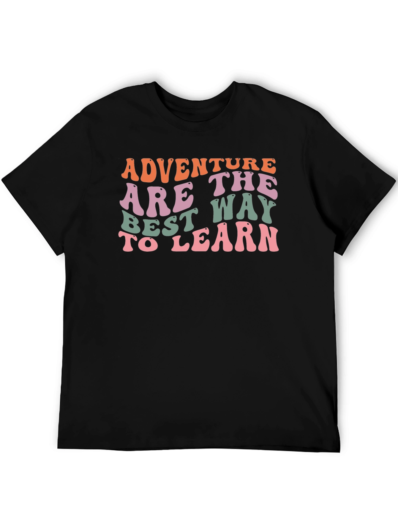 Adventure Is the Best Way to Learn Graphic Tee