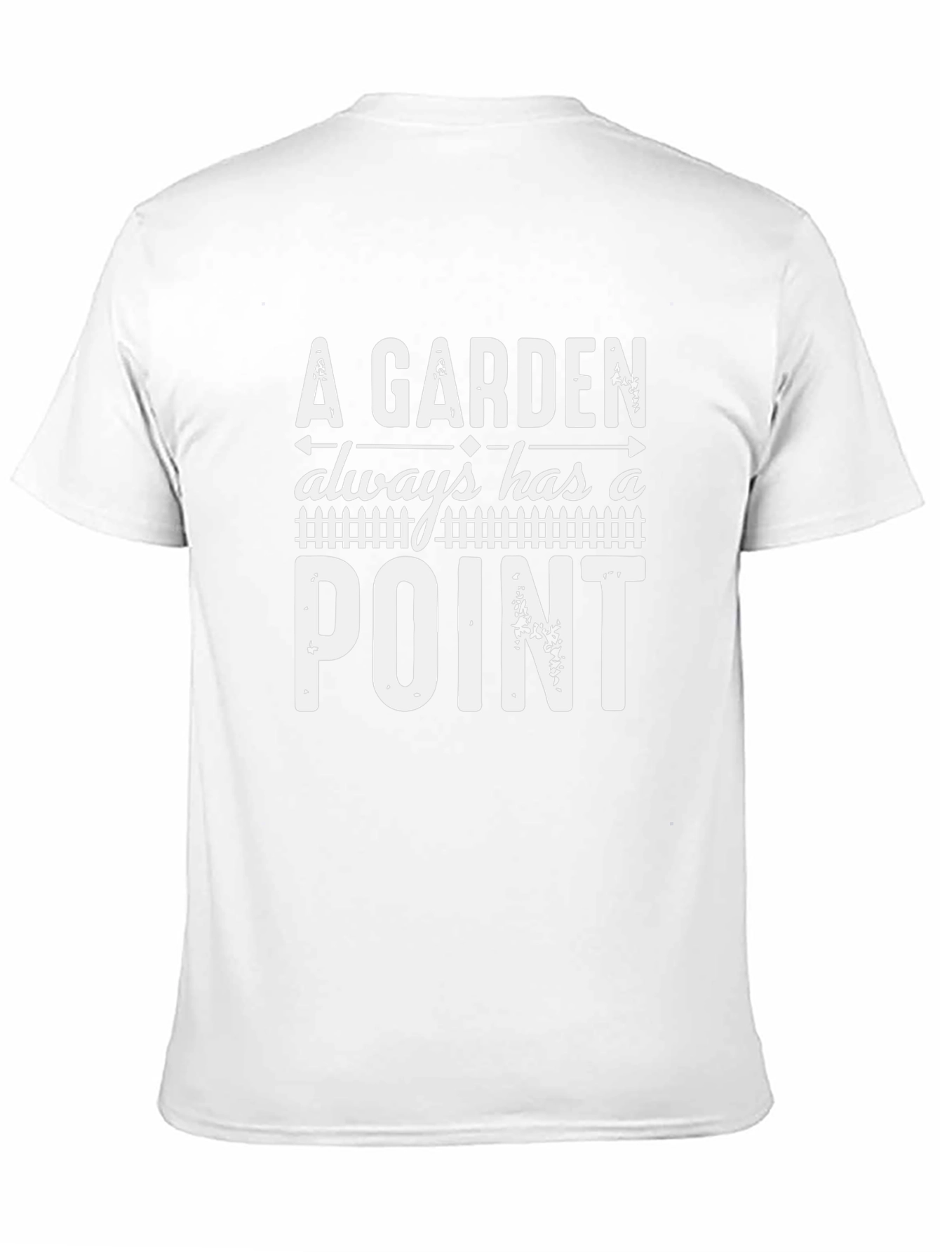 A Garden Always Has a Point Graphic Tee