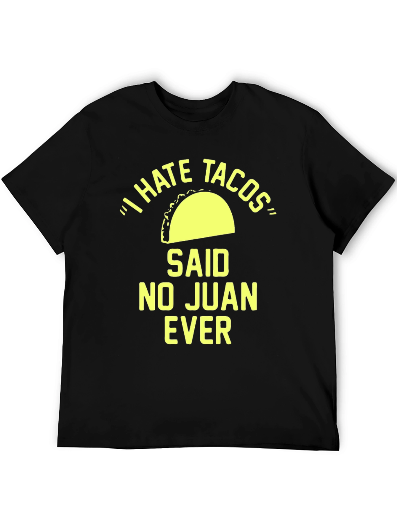 I Hate Tacos Funny T-Shirt