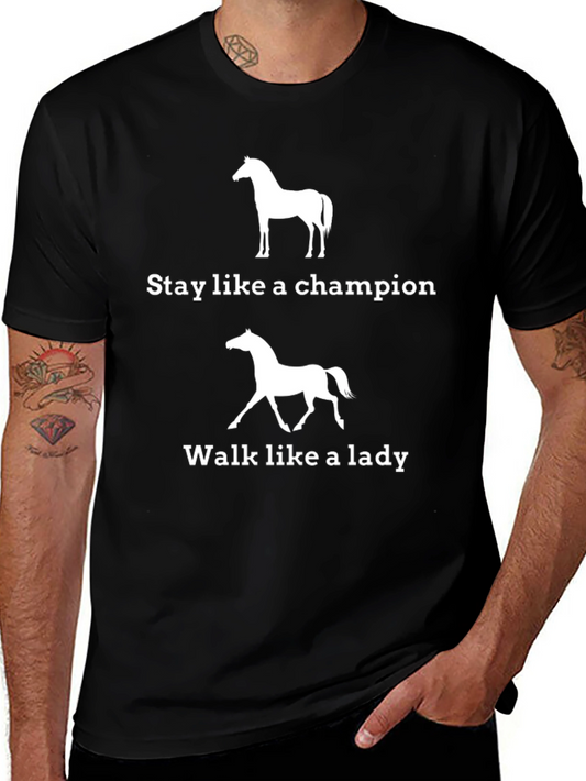 Horse Lover Tee: Stay Like a Champion Walk Like a Lady