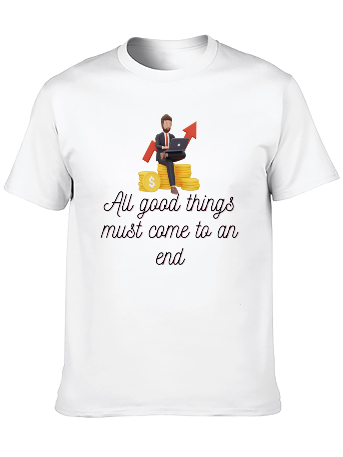 All Good Things T-Shirt - Trader Design