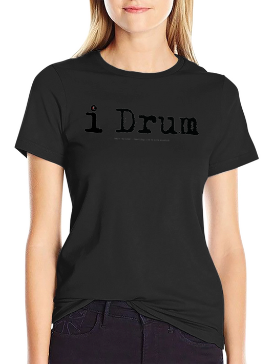 I Drum Black Cotton Tee - Music Lovers T-Shirt