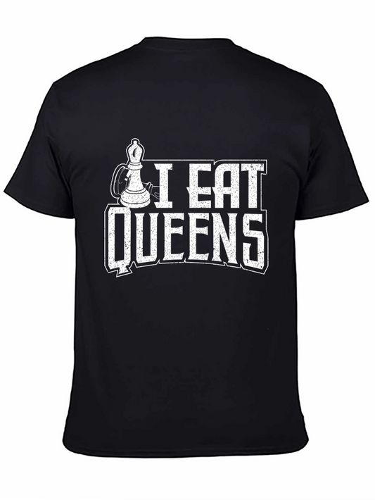 I Eat Queens Chess T-Shirt - Funny Chess Player Tee