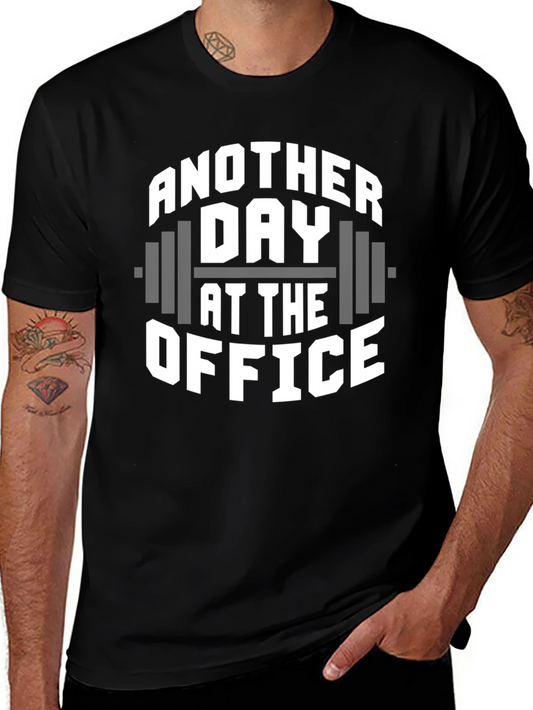 Another Day at the Office Gym T-Shirt