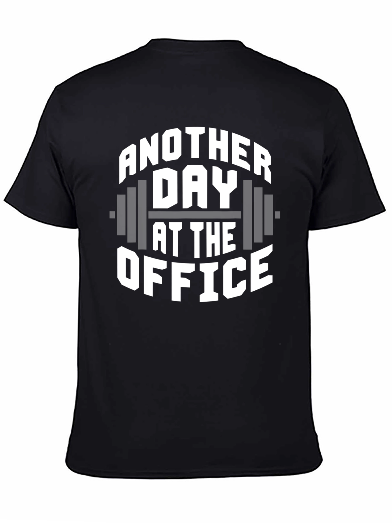 Another Day at the Office Gym T-Shirt