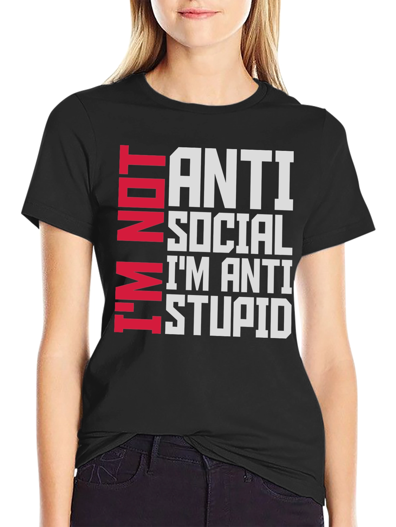 Anti Social Im Anti Stupid T-Shirt