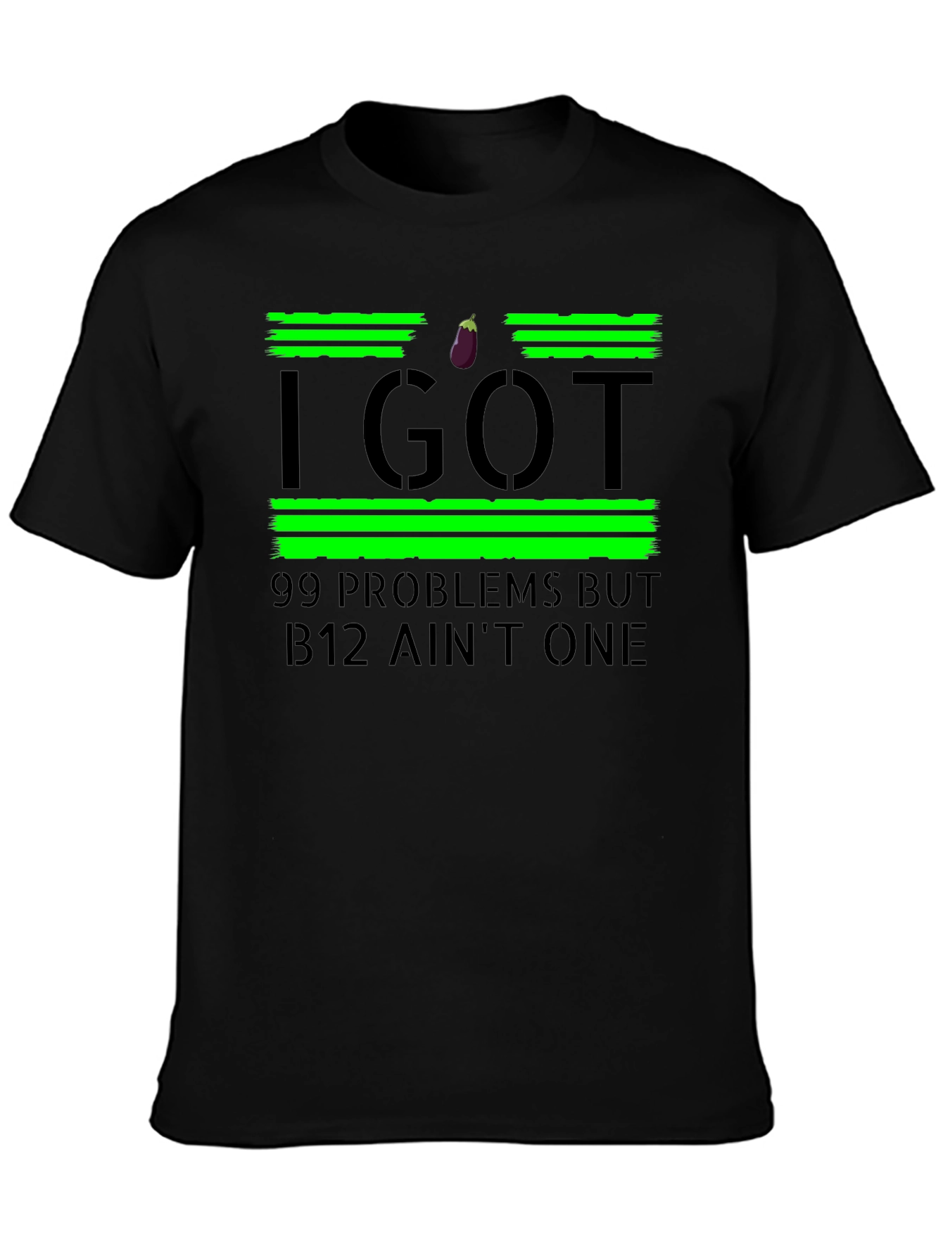 99 Problems B12 Aint One Black T-Shirt