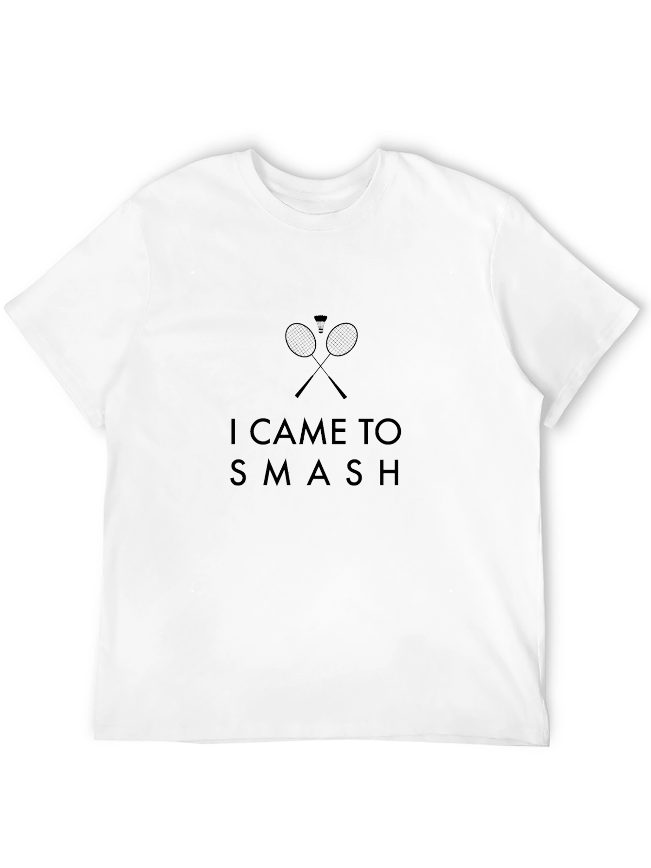 I Came to Smash Badminton Graphic Tee