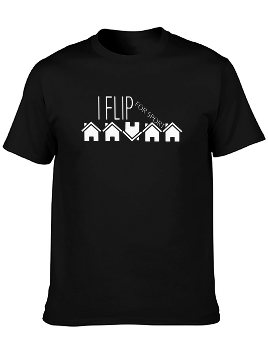 I Flip for Sport Graphic Tee - House Flipping T-Shirt