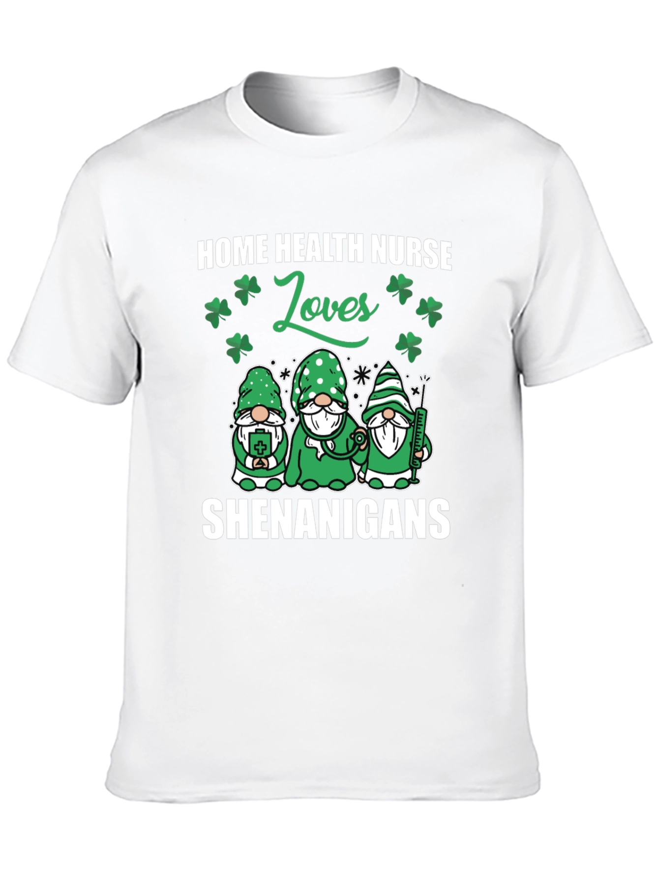 Home Health Nurse St. Patricks Day T-Shirt