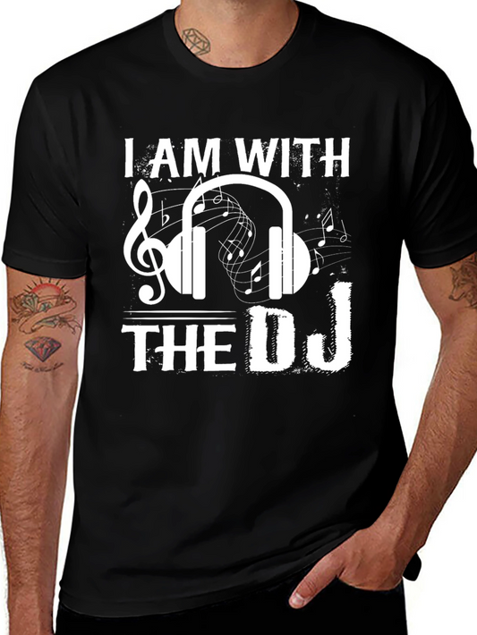I Am With The DJ T-Shirt