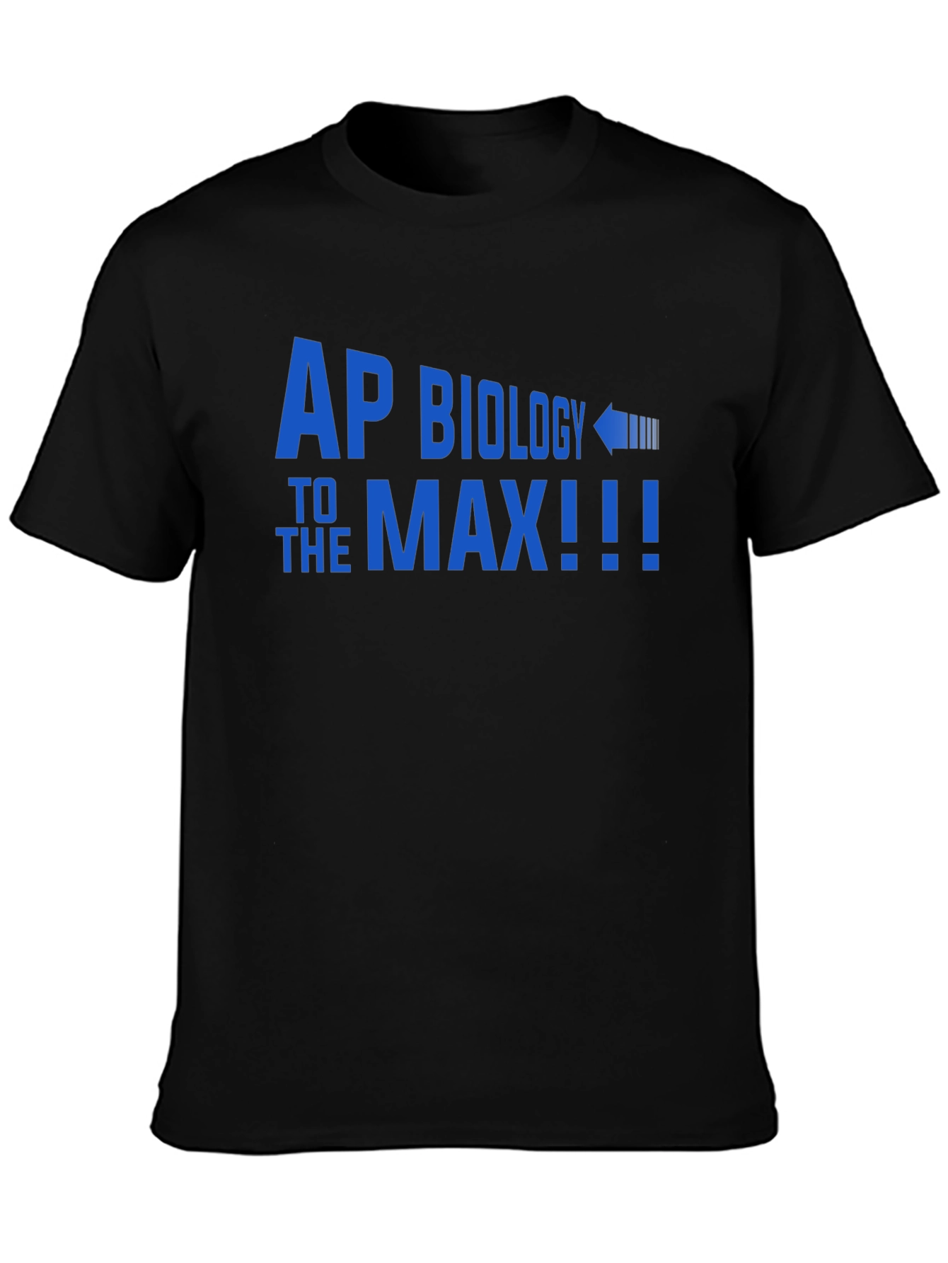 AP Biology To The Max T-Shirt