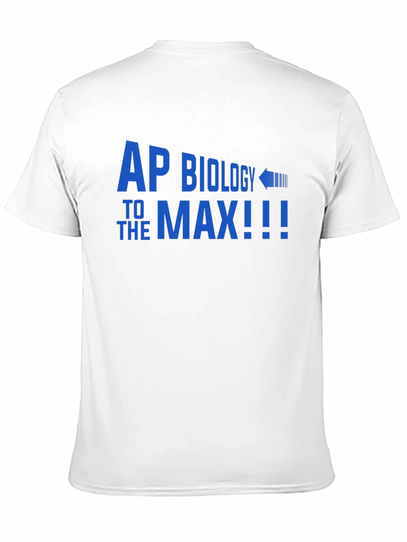 AP Biology To The Max T-Shirt