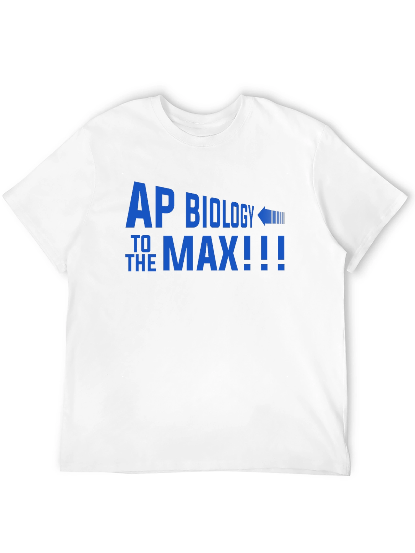AP Biology To The Max T-Shirt