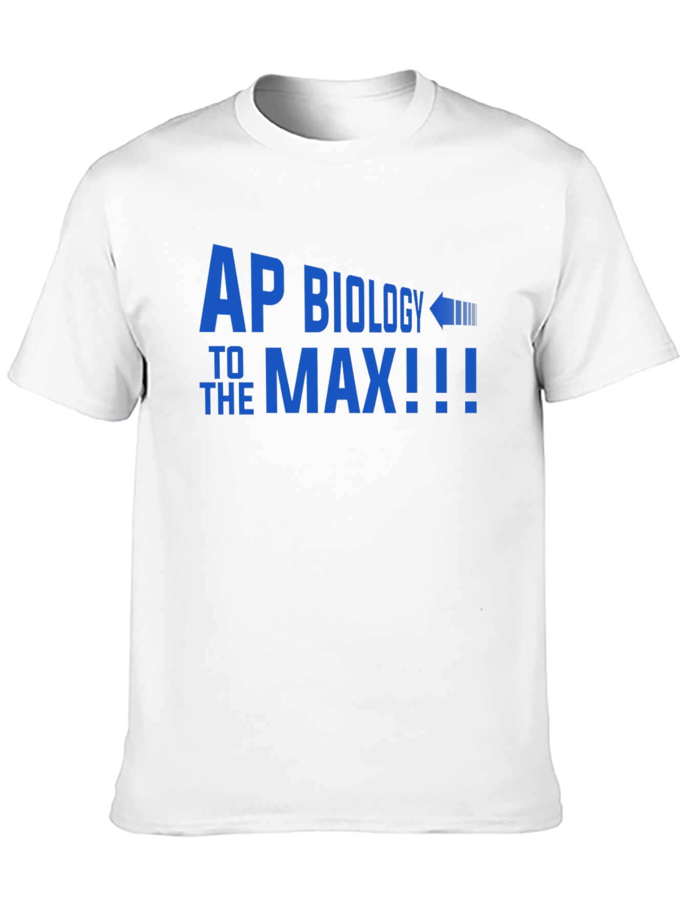 AP Biology To The Max T-Shirt