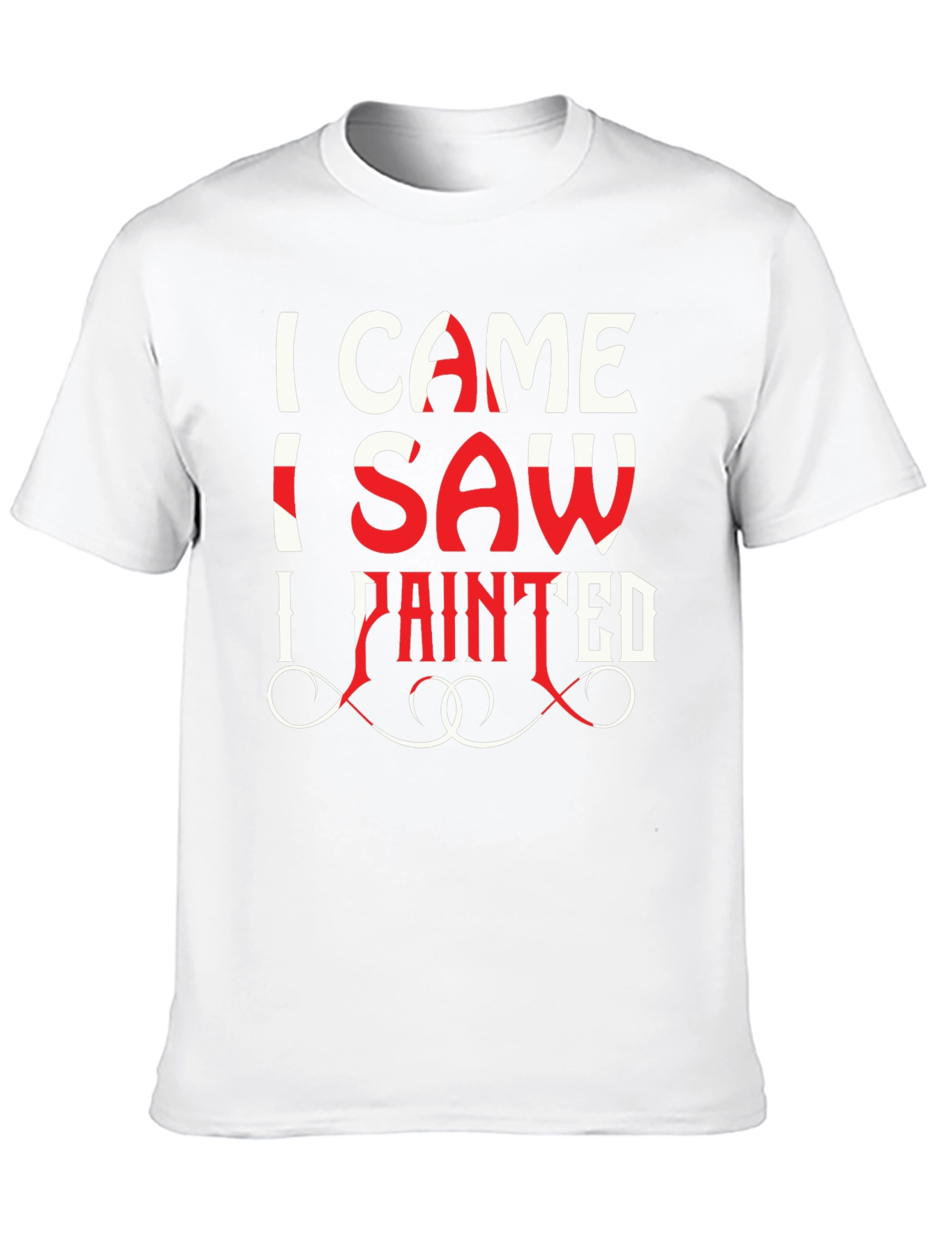 I Came I Saw I Painted T-Shirt