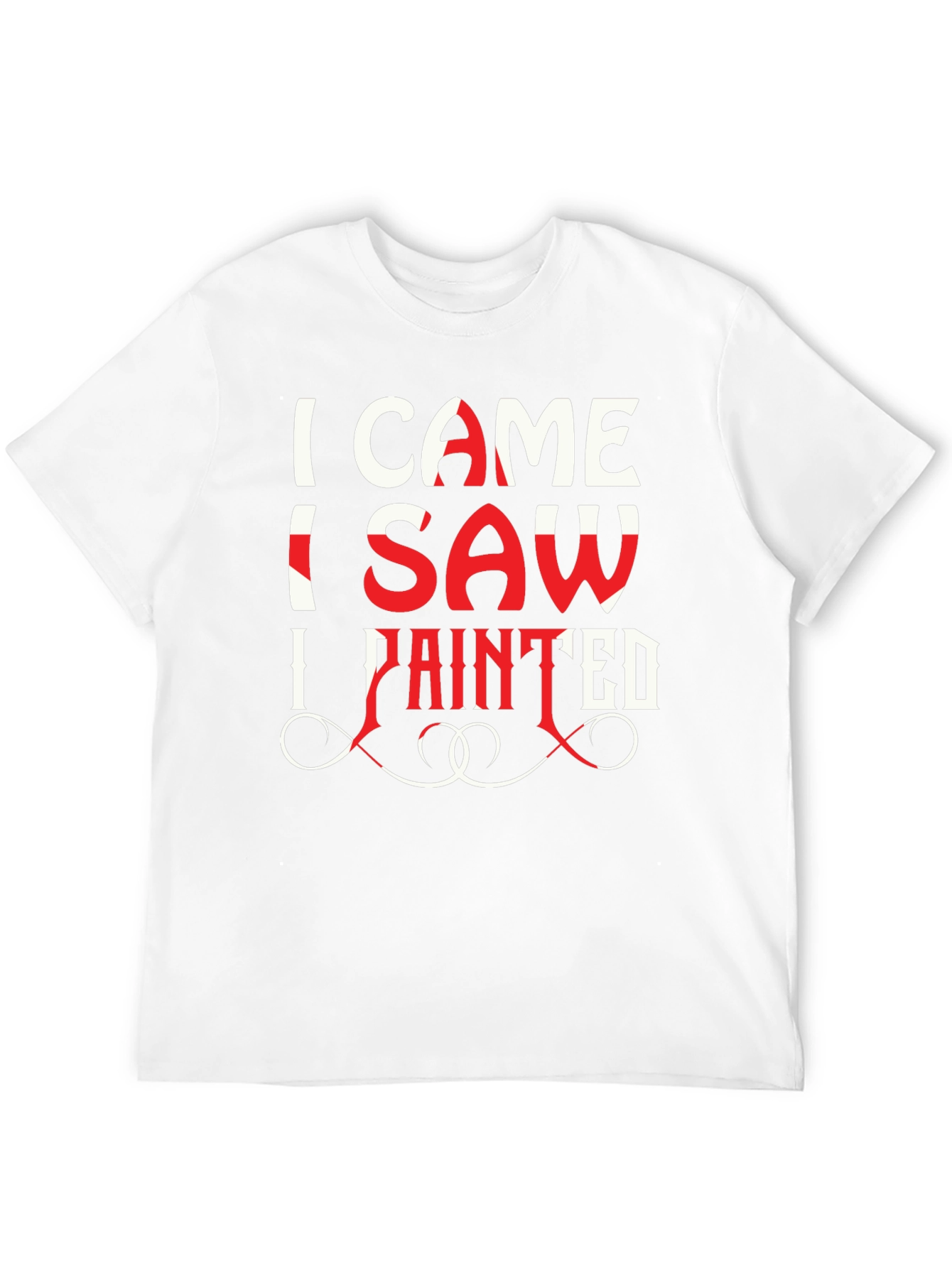 I Came I Saw I Painted T-Shirt