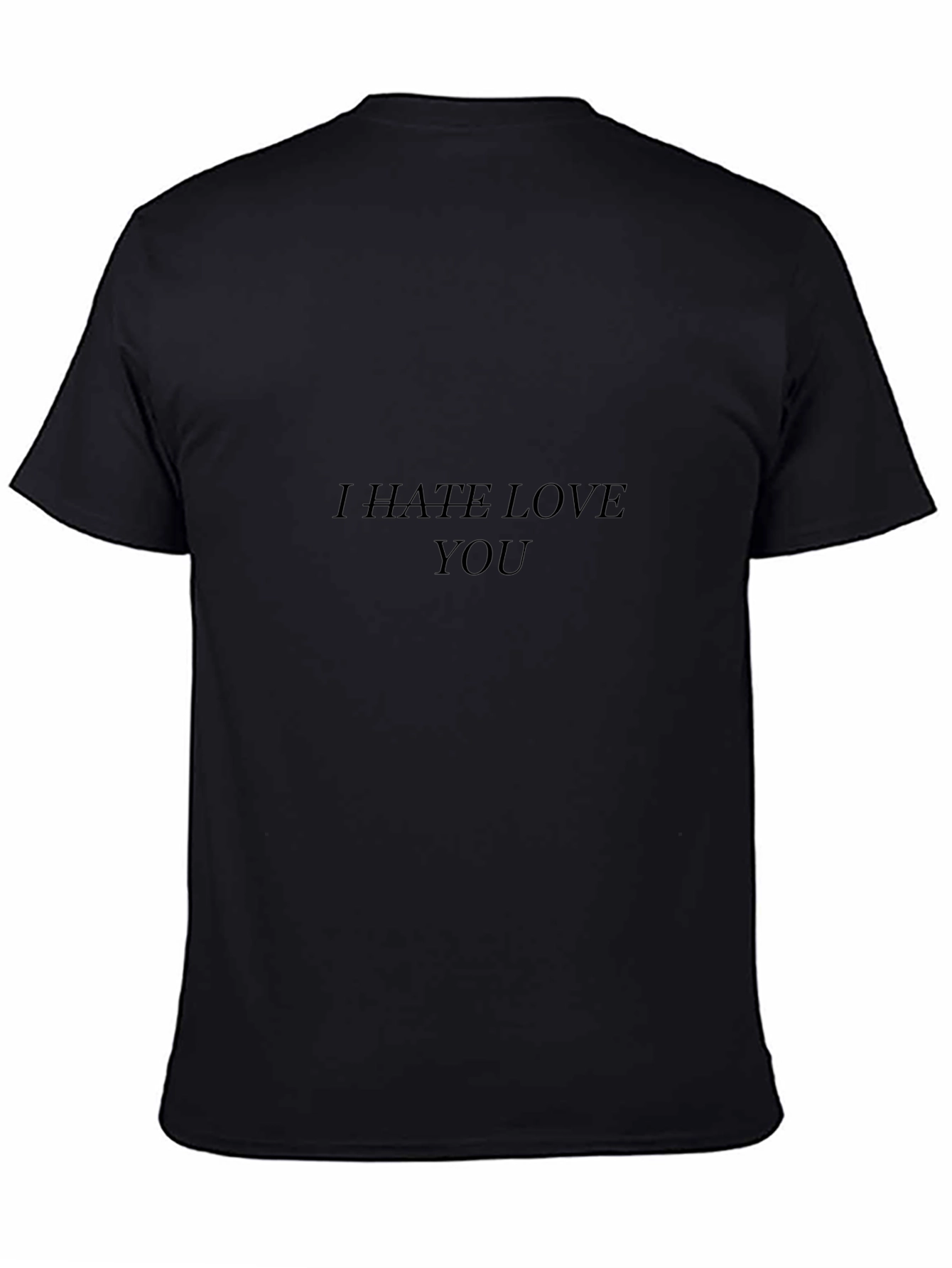 I Hate Love You Graphic Print T-Shirt