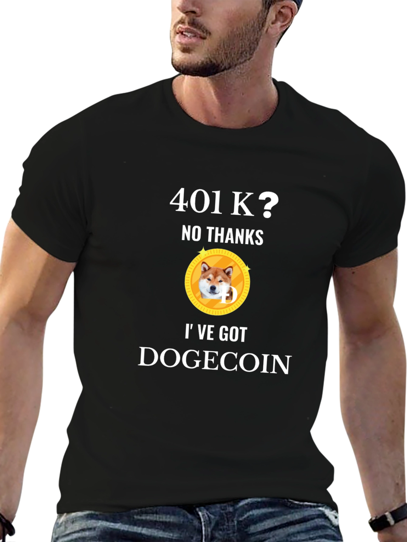 401k? No Thanks! Ive Got Dogecoin T-Shirt
