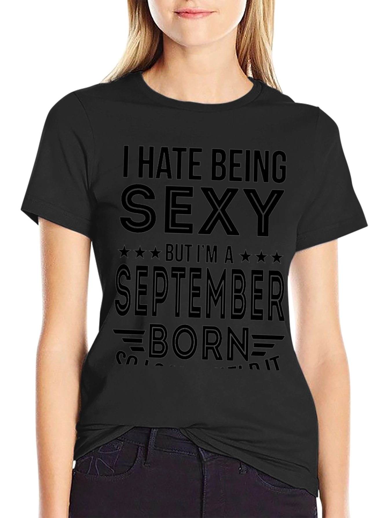 I Hate Being Sexy September Born Mens T-Shirt