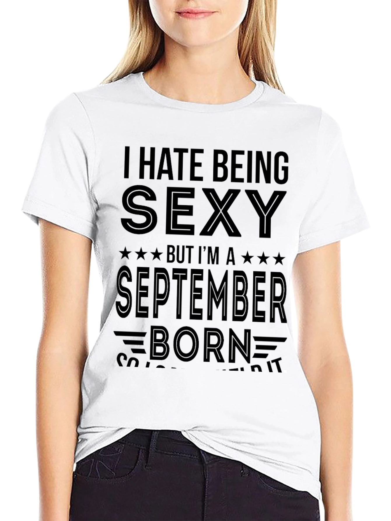 I Hate Being Sexy September Born Mens T-Shirt