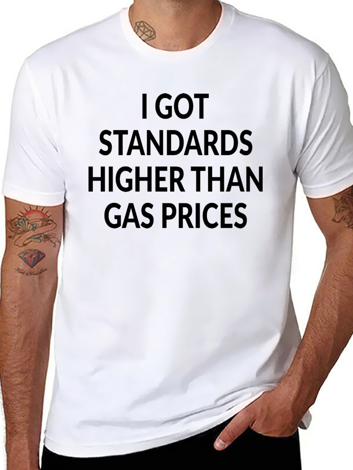 Humorous Standards Higher Than Gas Prices Black T-Shirt
