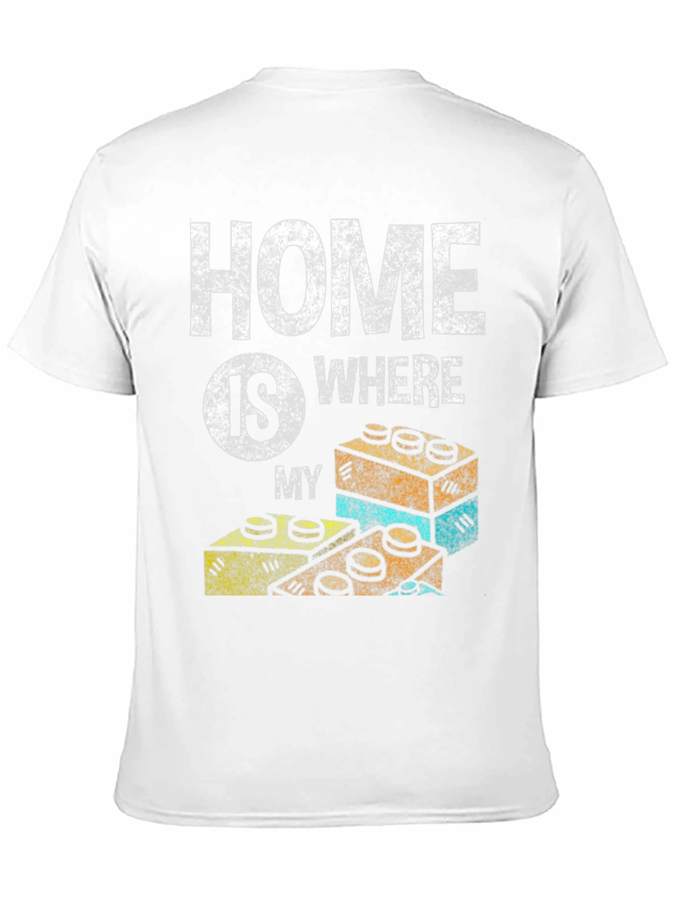 Home is Where My Bricks Are T-Shirt