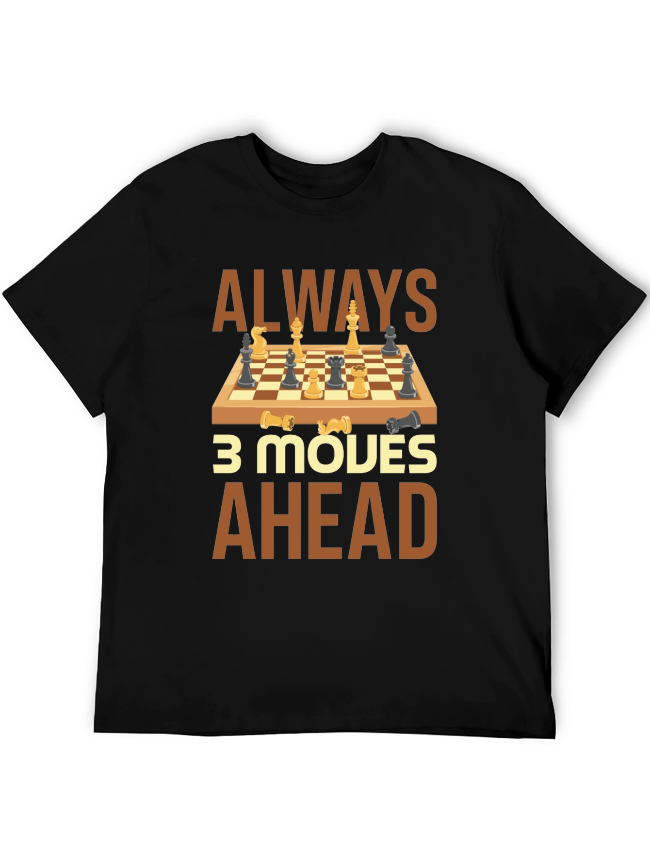 Always 3 Moves Ahead Chess T-Shirt