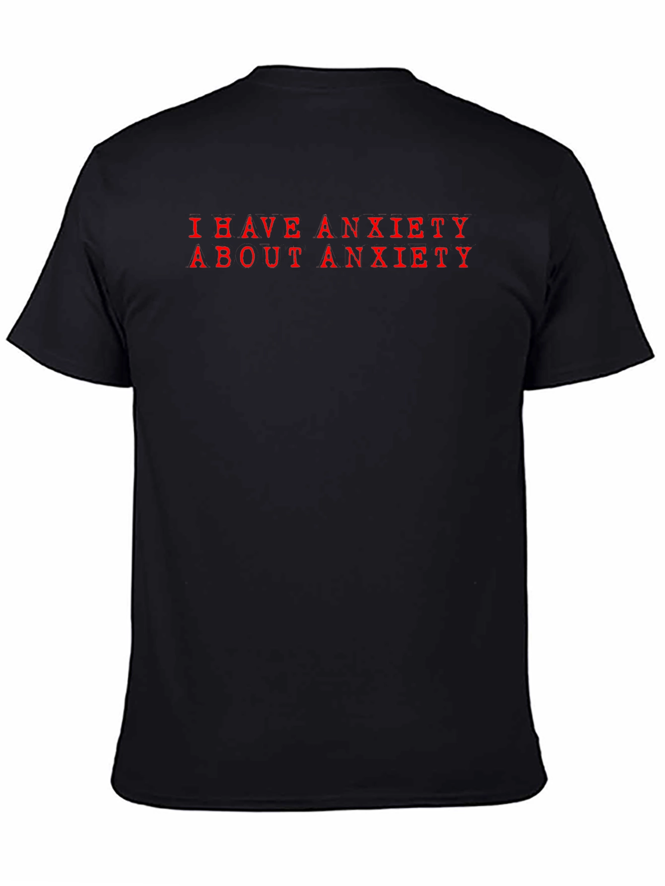 Anxiety Statement T-Shirt