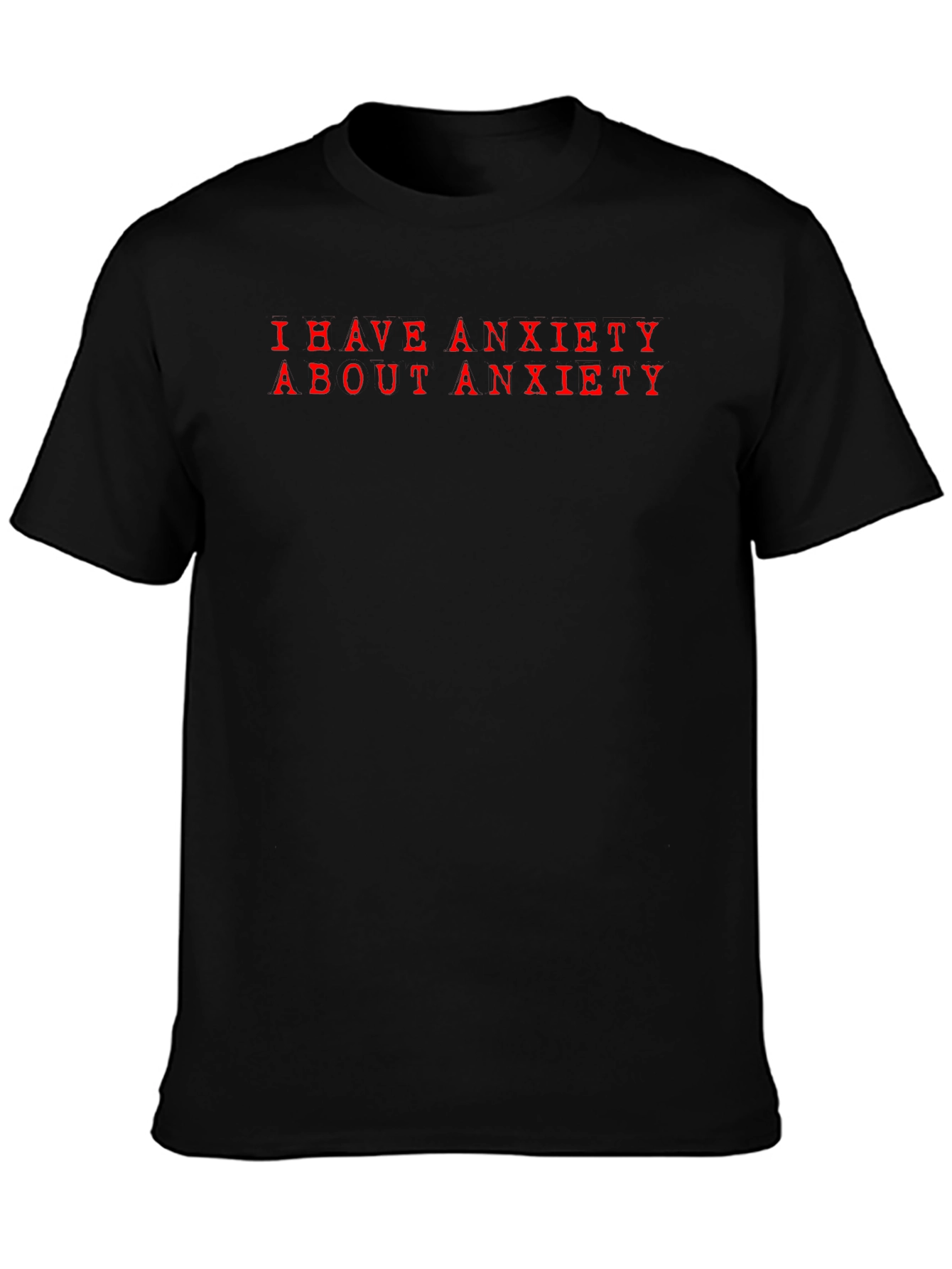 Anxiety Statement T-Shirt