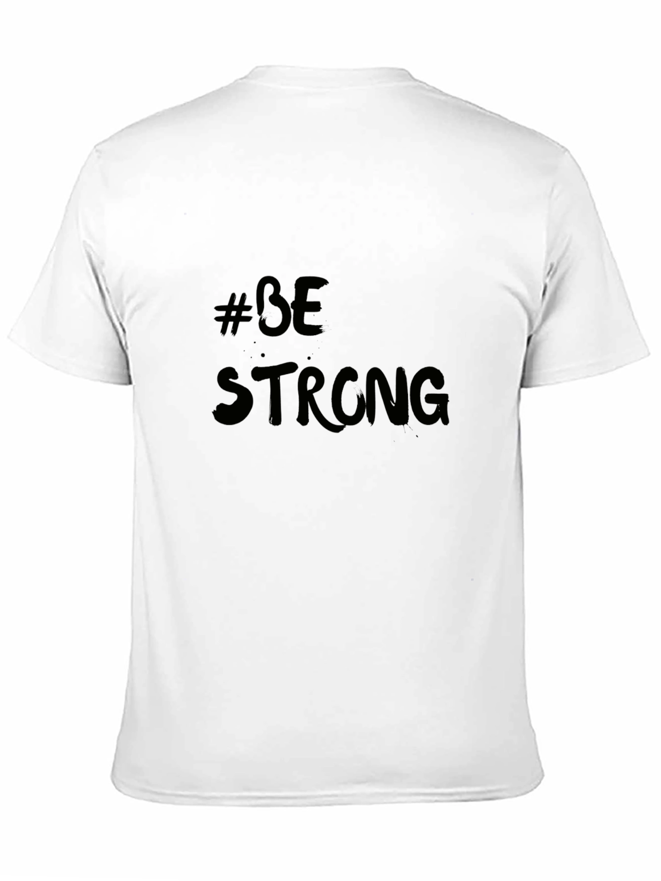 #BeStrong Black T-Shirt - Motivational Tee