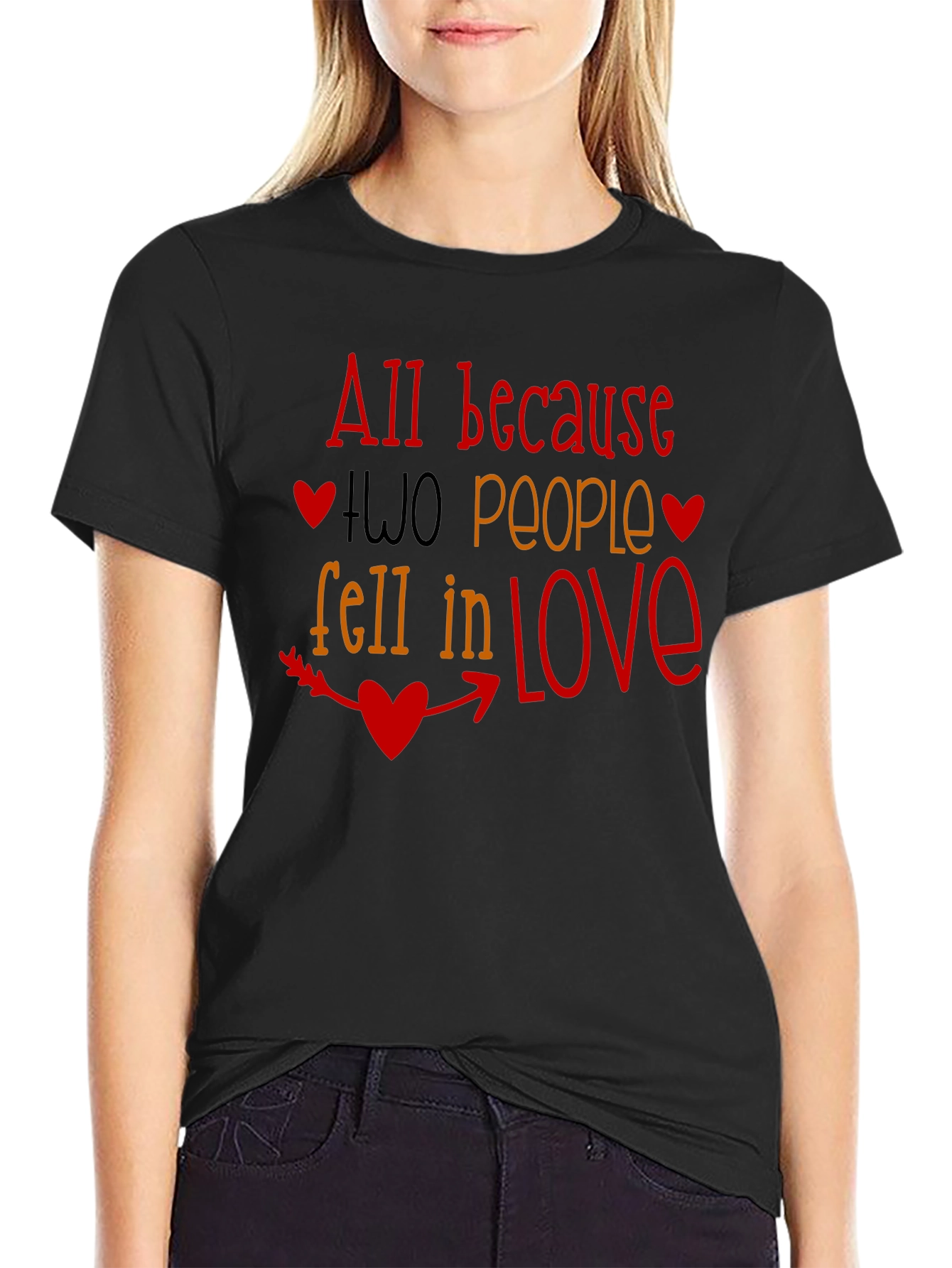 All Because Two People Fell In Love T-Shirt