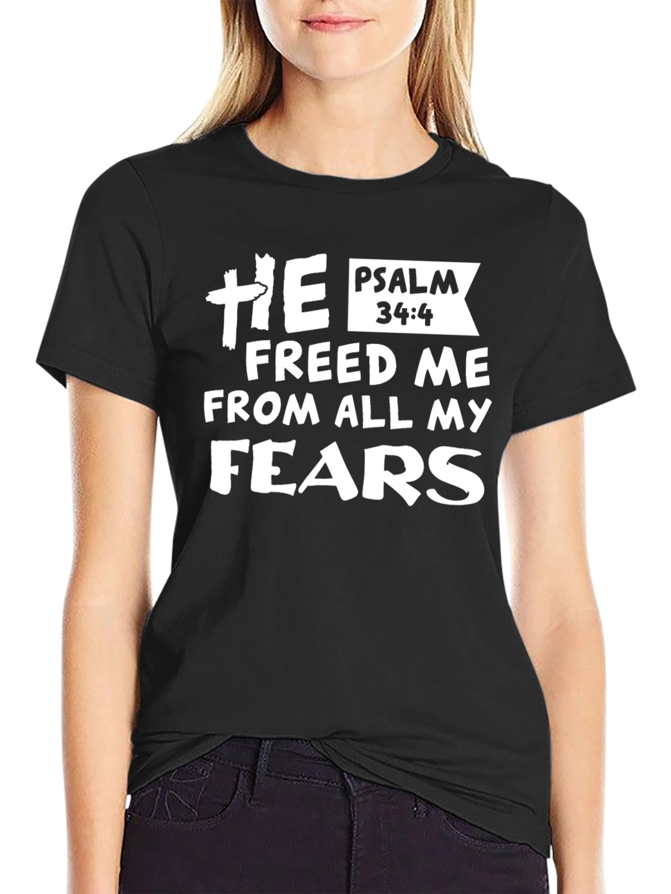 He Freed Me From All My Fears T-Shirt