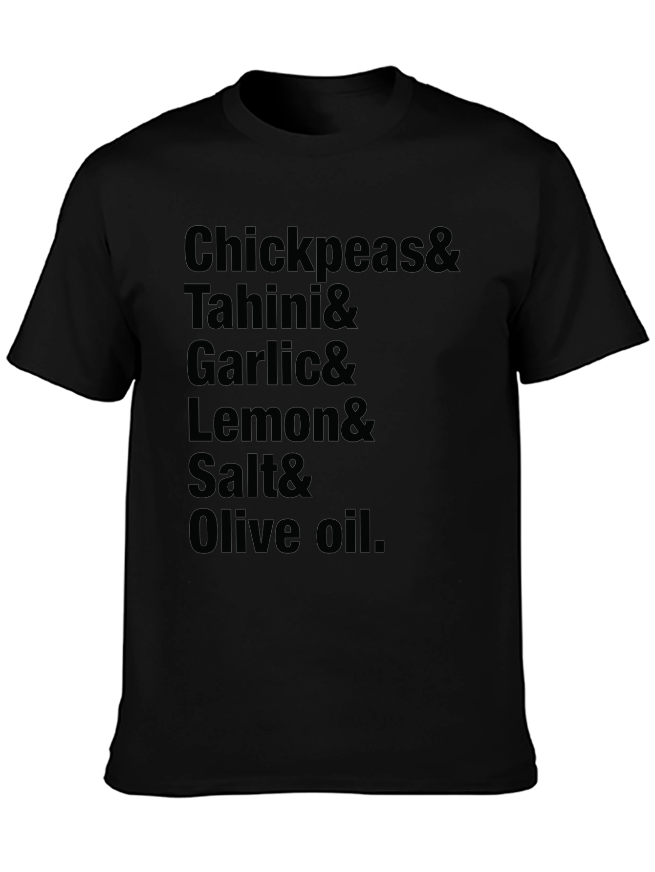 Hummus Recipe T-Shirt - Chickpeas Tahini and More!