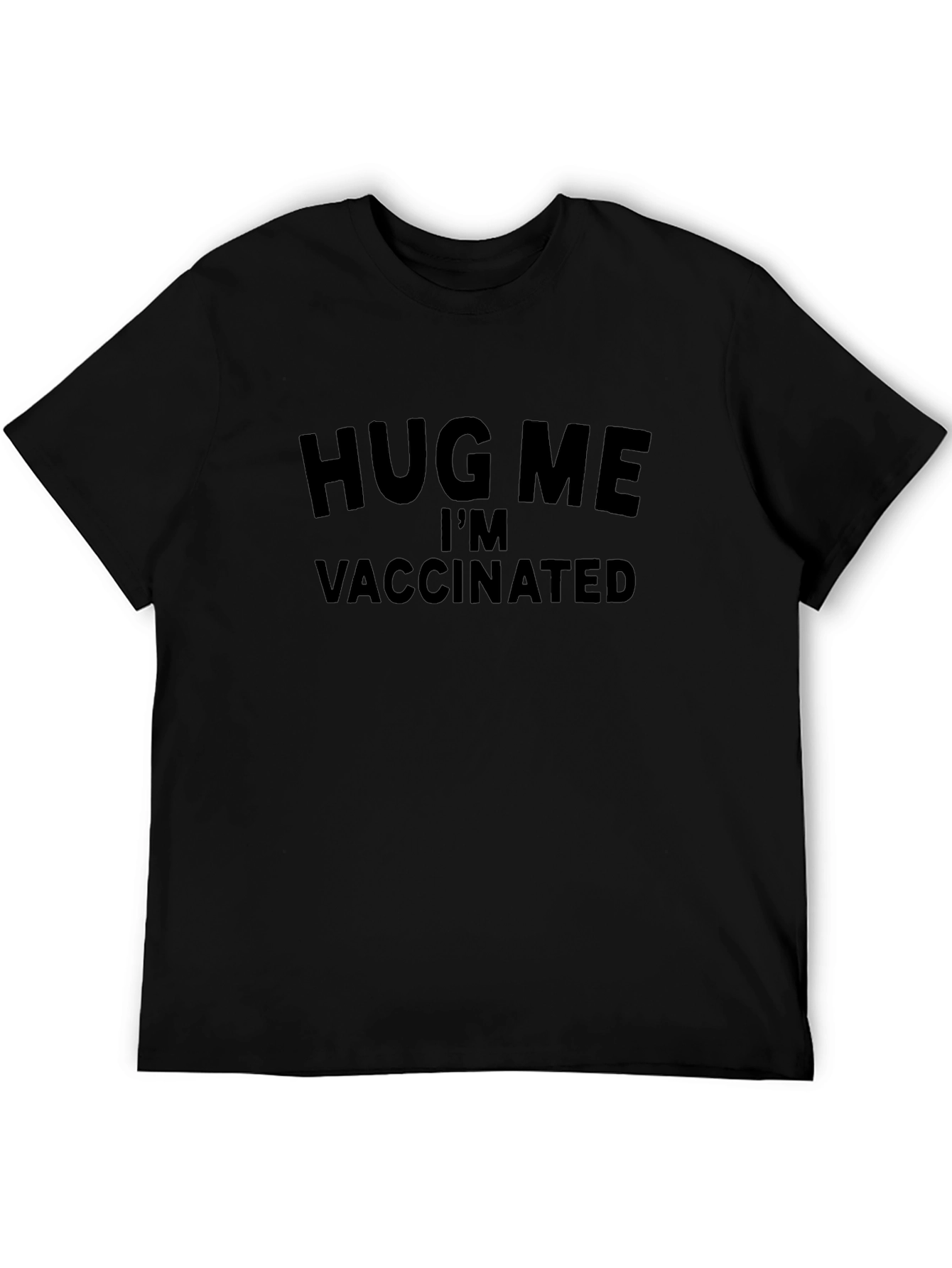 Hug Me Im Vaccinated T-Shirt