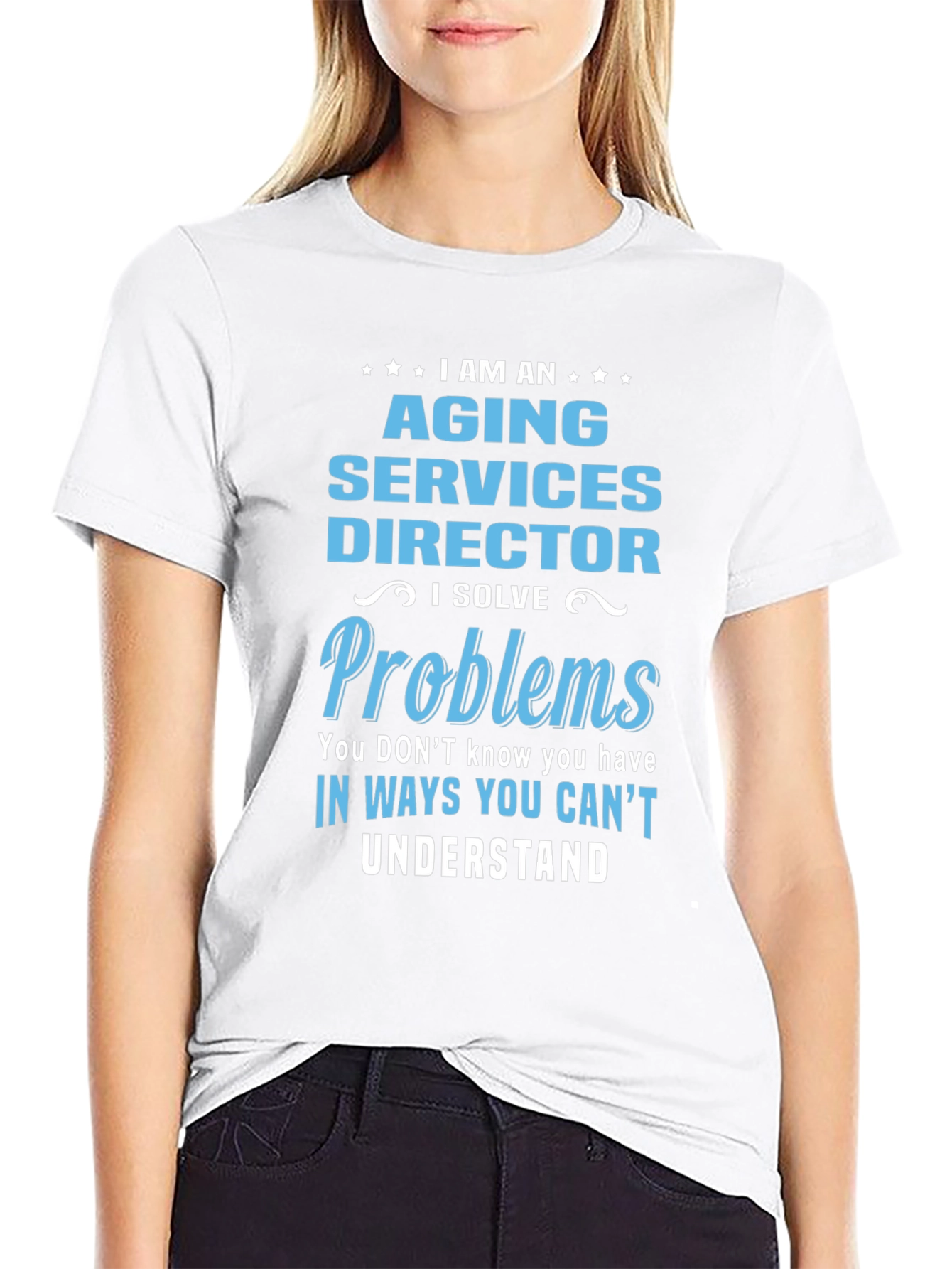 Aging Services Director T-Shirt - Problem Solver Tee