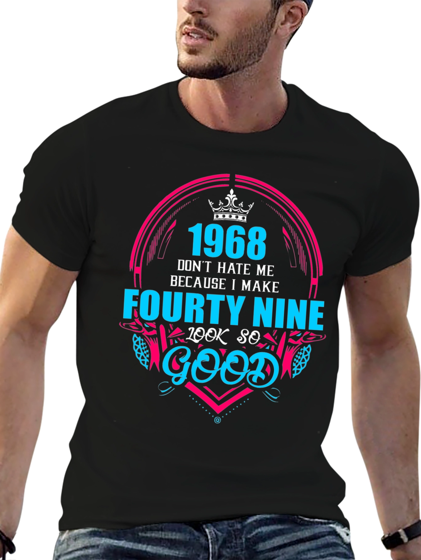1968 Forty Nine Look So Good T-Shirt