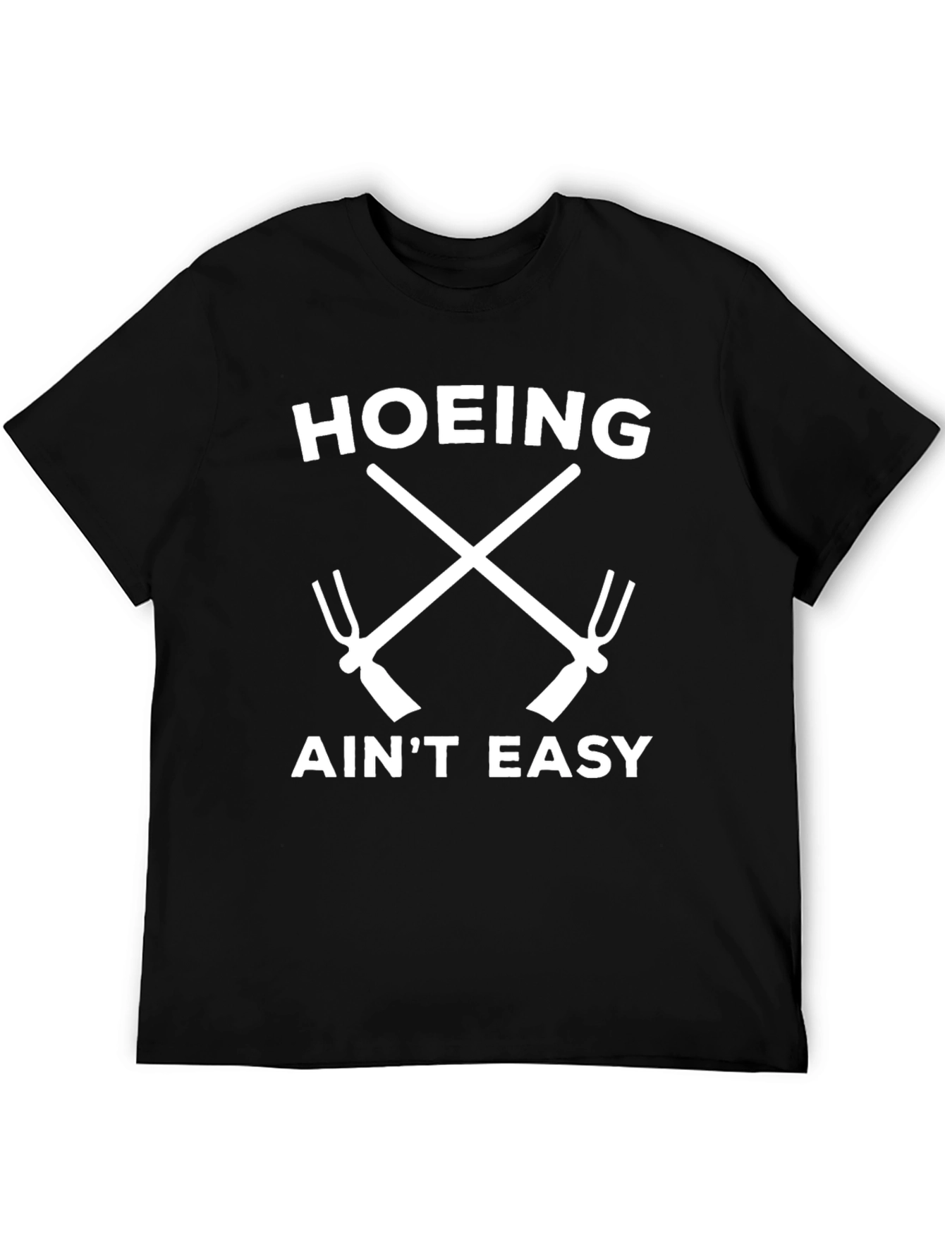 Hoing Aint Easy Graphic Tee