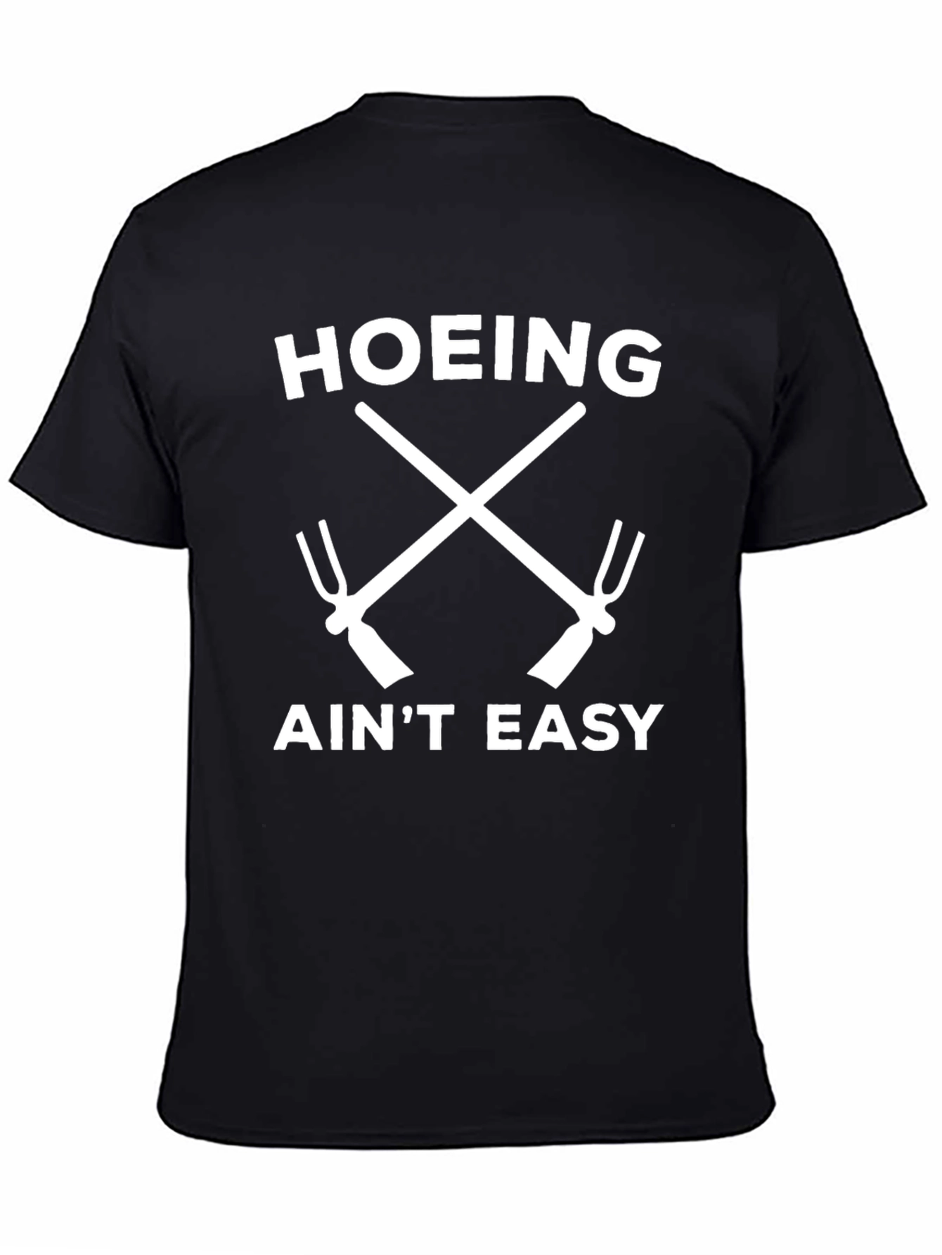 Hoing Aint Easy Graphic Tee