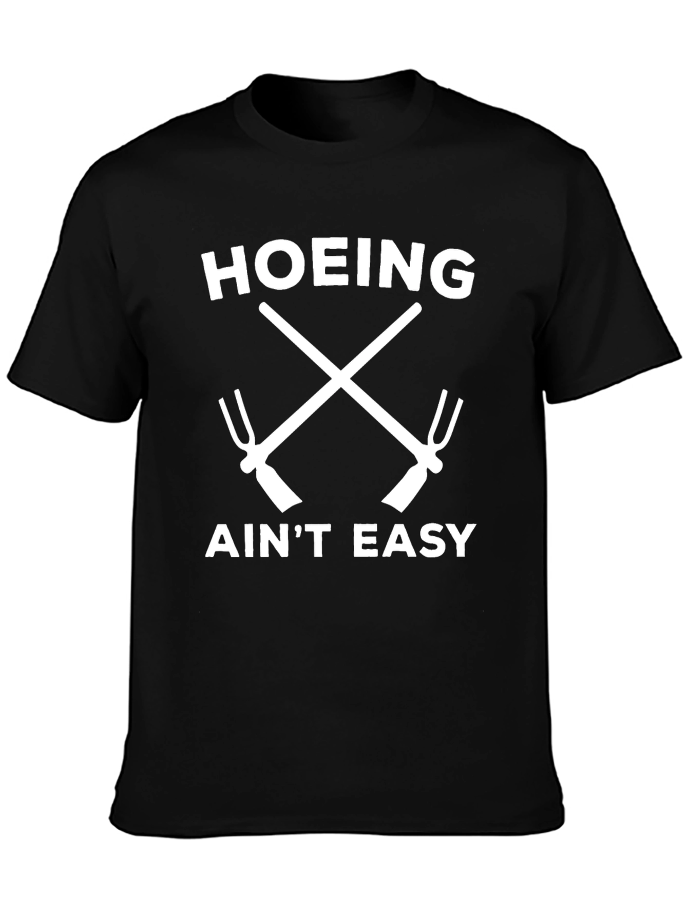 Hoing Aint Easy Graphic Tee