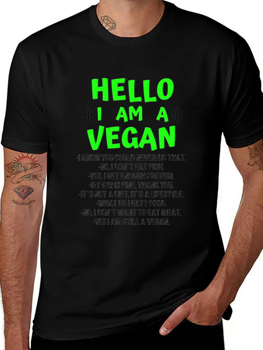 Hello I Am A Vegan T-Shirt - Funny Vegetarian Lifestyle Tee