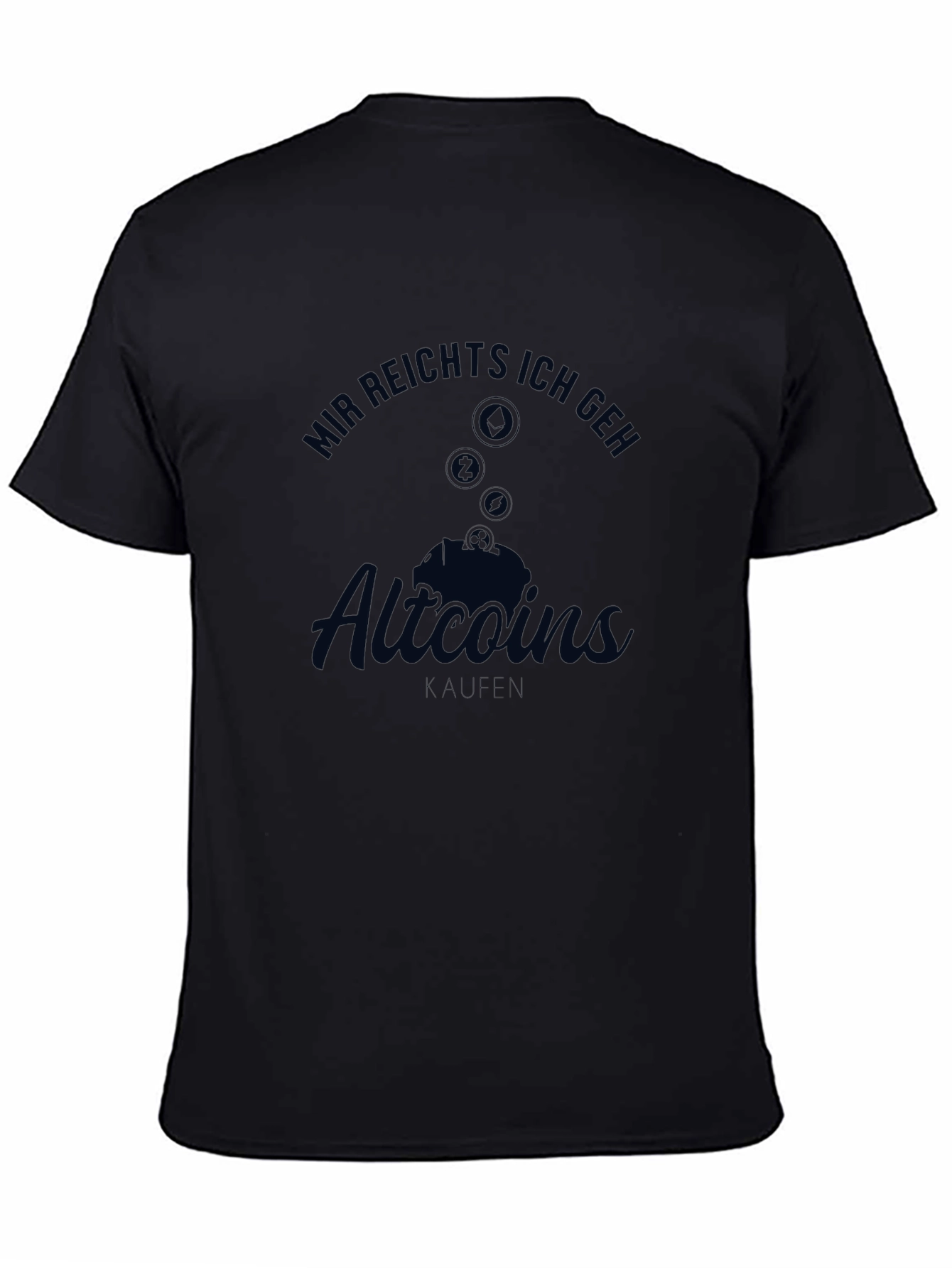 Altcoins T-Shirt - Mir reichts ich geh Altcoins kaufen!