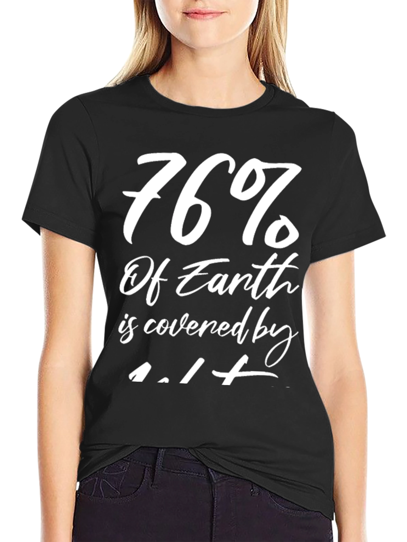 76% of Earth Water T-Shirt Funny Graphic Tee