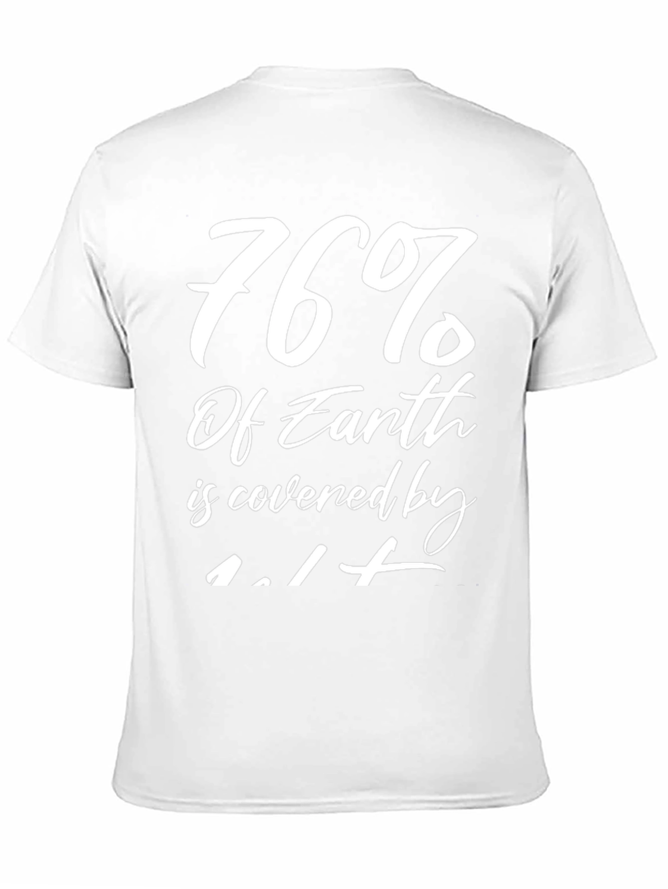 76% of Earth Water T-Shirt Funny Graphic Tee