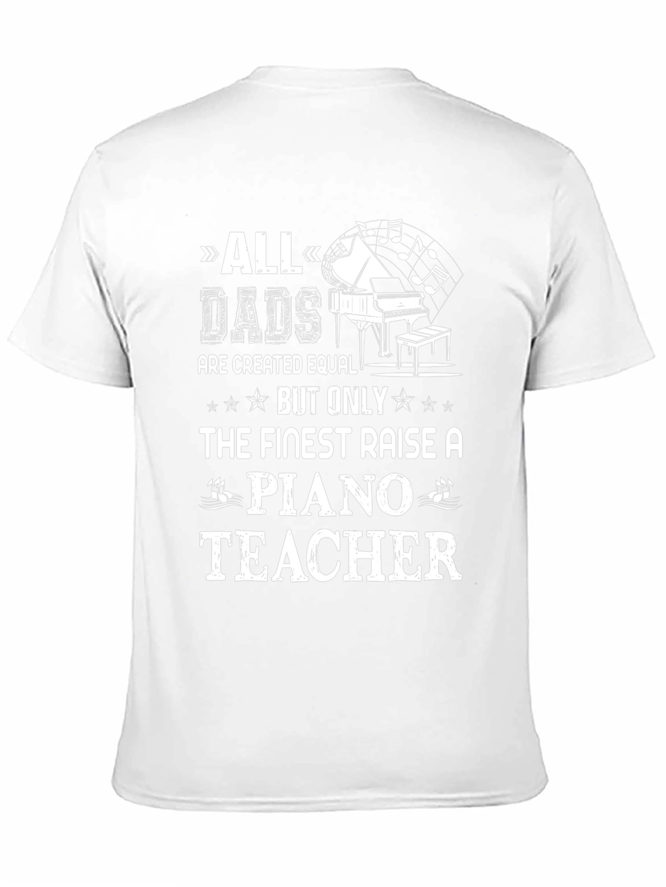 All Dads Piano Teacher T-Shirt - Fathers Day Gift