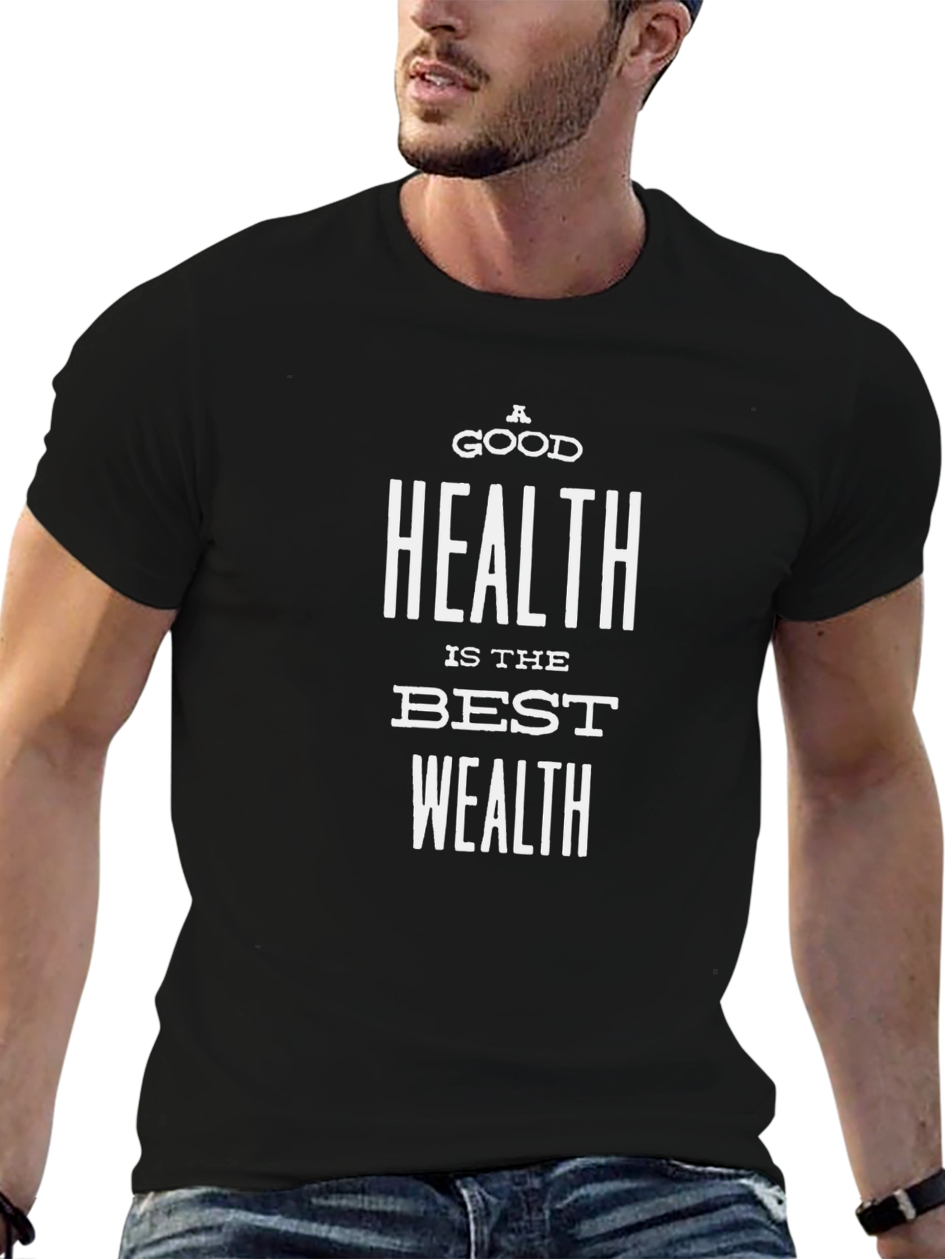 A Good Health is the Best Wealth T-Shirt